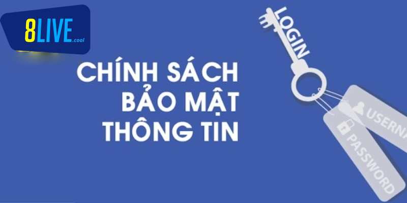 Chính sách bảo mật 8live đưa ra để bảo vệ dữ liệu cá nhân người chơi