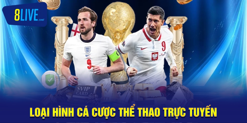 Loại Hình Cá Cược - Xu Hướng Phát Triển Của Ngành Game 1 Loại hình cá cược thể thao trực tuyến